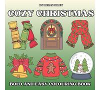 COZY CHRISTMAS: Relaxing Christmas Colouring Book with 50 Single-Sided Holiday Illustrations for Adults and Kids | Bold and Easy Christmas Colouring Book