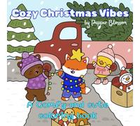 Cozy Christmas Vibes: A Comfy and Cute coloring book