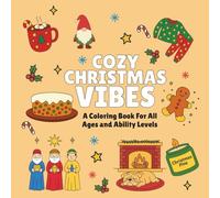 Cozy Christmas Vibes: Travel Size Coloring Book For All Ages: 44 Unique Holiday Pages with Large Print Compact | 6x6 Portable Activity Book | One-Sided to Prevent Bleed Through (Cozy Vibes)