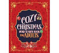 Cozy Christmas Word Search: For adults 100+ pages Solutions are provided for every puzzle
