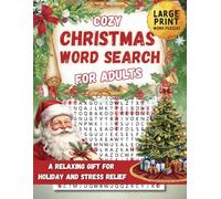 Cozy Christmas Word Search for Adults: Large Print Word Search Puzzles for Holiday Relaxation and Stress Relief | 8.5x11 Inches, 98 Pages, Gift for Christmas, Vacation, Holiday