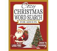 Cozy Christmas Word Search Puzzle Book: A Cozy Christmas Word Search Book Featuring Large Print Puzzles and 2000 Festive Words to Warm Your Holiday Season