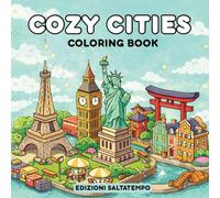 Cozy Cities: Libro de colorear isométrico para adultos y adolescentes con 40 ciudades y playlists para viajar sin salir de casa