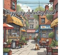 Cozy city life Adult coloring book