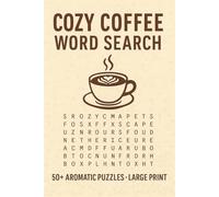 Cozy Coffee Word Search: 50+ Aromatic Puzzles · Large Print | 6x9 inches, 110 pages | 55 Pazzles