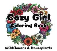 Cozy Coloring Book for Adults and Kids: Simple cute and relaxing designs featuring houseplants, succulents and mushrooms