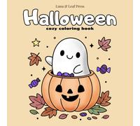 cozy coloring book 'Halloween': for kids, teens, adults, cozy coloring (not scary)