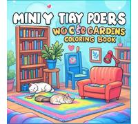 Cozy Coloring Book: Tiny Rooms, Shops & Gardens in Mini Worlds - Cute Designs for Relaxation and Stress Relief