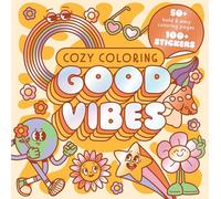 Cozy Coloring Good Vibes: With Stickers
