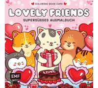 Cozy Coloring - Lovely Friends: Supersüßes Ausmalbuch zum Entspannen und Träumen - Für Erwachsene, Teenager und Kinder