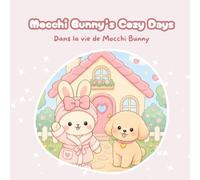 Cozy coloring mocchi bunny’s cozy day: Cute bunny cozy moment in his day