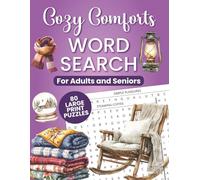 Cozy Comforts Word Search Puzzle Book: 80 Easy-to-Read Puzzles Celebrating Comfort, Calm, and Simple Joys | Relaxing Brain Games for Adults and ... Through Hygge Living and Everyday Bliss