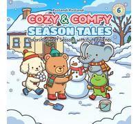 Cozy & Comfy Season Tales: Coloring Sweet Seasons with Cute Friends (Cozy & Comfy Coloring Series)
