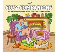 Cozy Companions: Colouring Book for Adults and Teens Featuring Cozy Girl Moments with Cute Animal Friends for Relaxation and Stress Relief