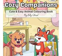 Cozy Companions: Cute and Easy Animal Colouring Book