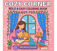 Cozy Conner: Bold and Easy Coloring Book: Relaxing, Simple Designs for Comfort, Calm, and Creative Fun