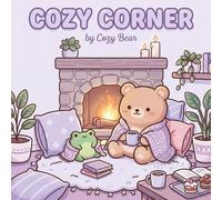 Cozy Corner: A Bold and Easy Coloring Book: Simple Room Designs, Relaxing Nooks, and Comfy Spaces for Adults and Kids (Cozy Bear Bold & Easy Coloring Book Series)