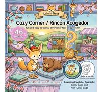 Cozy Corner: Coloring Book for Adults and Kids Featuring Super Cute Animal Characters with Easy and Simple Designs for Relaxation: Creativity & Family ... Coloring Pages with Full-Color Inspiration