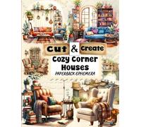 Cozy Corner Houses For Art Journaling To Cutouts Vintage: 130+ Ephemera Elements Cozy Corner and Houses & Sceneries , Glue and Craft for Cardmaking, Mixed Media & Scrapbook