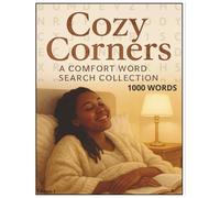 Cozy Corners A Comfort Word Search: A Relaxing Collection of Cozy-Themed Puzzles for Adults