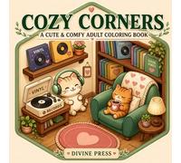 COZY CORNERS | A Cute & Comfy Adult Coloring Book: 100 Cozy Isometric Room Designs to Color and Relax | A Kawaii Coloring Book for Adults & Teens Featuring Cute Animal Homes, Cafés, and Shops