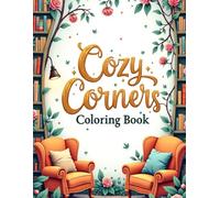 Cozy Corners Coloring Book: Fill Your Dream Corners