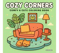 Cozy Corners: Comfy & Cute Coloring Book Featuring Hygge inspired Scenes for Relaxation