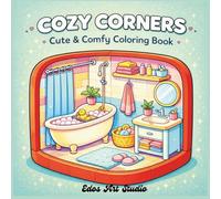 Cozy Corners: Cute & Comfy Coloring Book