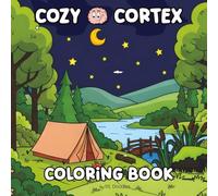 Cozy Cortex: Cute Animal Camp Coloring Book