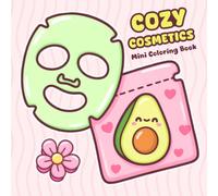 Cozy Cosmetics Mini Coloring Book: Adorable Size with Bold & Easy Designs Featuring Stylish Beauty and Skincare Product Coloring Pages for Adults, Teens to Relax