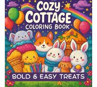 Cozy Cottage Coloring Book: Hygge Place, Bold and Easy Treats. Cozy girl coloring book for adults and teens. Cozy Spaces Coloring with 60 relaxing ... and cottage girl vibes. (Cozy Coloring Vibes)