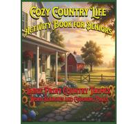 Cozy Country Life Activity Book for Seniors: Large Print Country Themes Word Searches and Coloring Pages