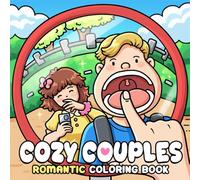 Cozy Couples Coloring Book: Romantic Coloring Pages featuring Comfy Dates, Sweet Everyday Scenes, and Relaxing Love Moments for Teens & Adults Relaxation