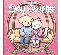 Cozy Couples: Sweet & Romantic Coloring Book for Adults and Teens