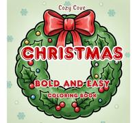 Cozy Cove Christmas : Bold and Easy Coloring Book