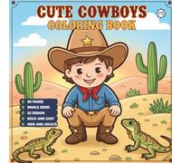 Cozy Cowboy Animals Coloring Book for Adults Kids Boys Girls Teens: Cute Animals Coloring Activity Book for Children Kawaii Cowboy Animals Coloring ... Pages Bold and Easy Simple Cool Coloring Book