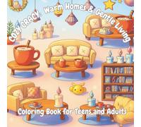 COZY CRACY: Warm Homes & Gentle Living: A Cozy Coloring Book for Stress Relief, Gentle Mindfulness & Everyday Calm