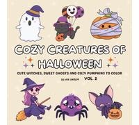 Cozy Creatures Of Halloween: Vol. 2 Cute Witches, Sweet Ghosts And Pumpkins To Color (Bold & Easy To Color)