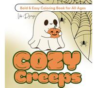 Cozy Creeps: 50 Bold & Easy Halloween Designs for All Ages