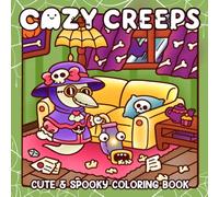 Cozy Creeps: Adorable Creepy Creature Coloring Pages Featuring Hygge Moments, Haunted Cuteness, and Relaxing Designs
