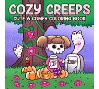 Cozy Creeps: Comfy Corner Coloring Pages with Adorable Creepy Friends, Cozy Haunted Moments, and Cute Hygge Scenes for Adults and Teens