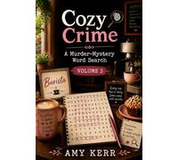 Cozy Crime: A Murder-Mystery Word Search Volume 3