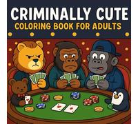 Cozy Criminally Coloring Book for Adults: Funny Animal, Adorable Cartoon Animals in Mischievous Situations | Wholesome Humor & Cozy Crime Scenes for Stress Relief and Laughs