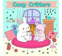 Cozy Critters Coloring Book for all ages || Adorable Puffy Animal Scenes for Relaxation, Stress Relief, and Creative Fun