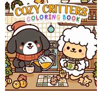 Cozy Critters: Easy Designs of Adorable Animals in Cozy Settings, Featuring Cute Characters and Charming Scenes for Relaxation and Stress Relief