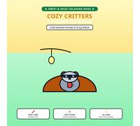 Cozy Critters & Enchanted Nooks: A Bold and Easy Coloring Book of Cute Animal Friends for Kids, Tweens, and Relaxation