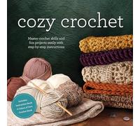 Cozy Crochet Kit: Master Crochet Skills and Fun Projects Easily with Step-by-Step Instructions - Includes: Instruction Book, Bulky Yarn, Crochet Hook