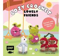 Cozy Crochet - Lovely Friends: Tierisch süße Amigurumis häkeln mit @crochetbyjanina: Für deine kreative Me-Time | Capybara, Frosch, Hase und mehr | ... Anleitungen für Erwachsene und Teens