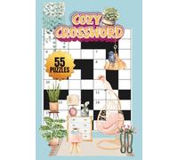 COZY CROSSWORD PUZZLE|55 PUZZLES, 6x9"|BEAUTIFUL COVER|LARGE PRINT|COZY THEMED PUZZLE BOOK|110 PAGES: SOLUTIONS INCLUDED: PERFECT GIFT FOR COZY LIVING ... BRAIN BOOST (MINDFUL ESCAPE COLLECTION)