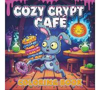 Cozy Crypt Café Halloween Coloring Book: 40 Spooky, Cute and Adorable Pages with Friendly Monsters Scenes for Fun to Color